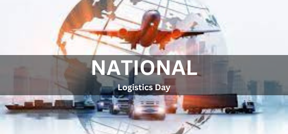 National Logistics Day [राष्ट्रीय रसद दिवस]
